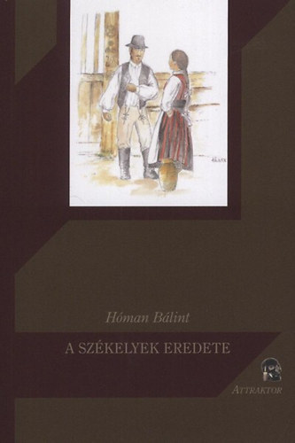 H�man B�lint - A sz�kelyek eredete
