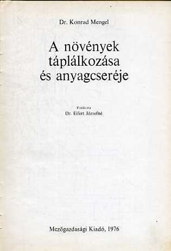 Konrad Dr. Mengel - A nvnyek tpllkozsa s anyagcserje