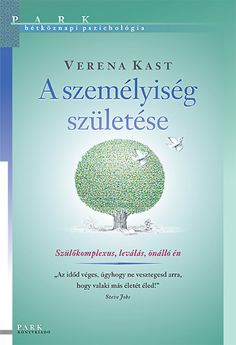 Verena Kast - A szem�lyis�g sz�let�se