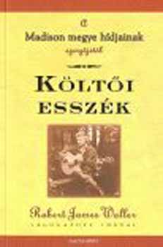 Robert James Waller - Költői esszék