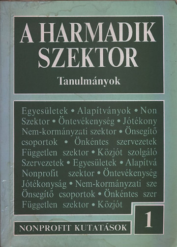 Kuti va  (szerk.) - A harmadik szektor - Tanulmnyok Nonporfit kutatsok 1.