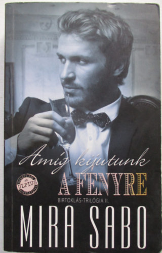 Mira Sabo - Am�g kijutunk a f�nyre