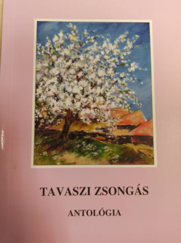 Tavaszi zsongás - antológia