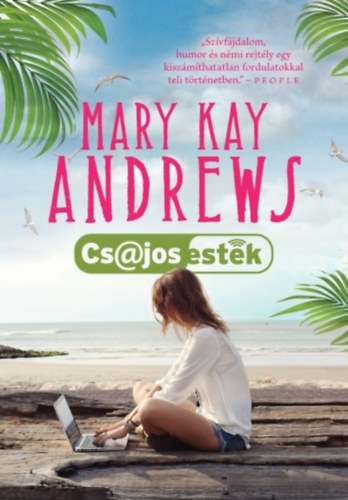 Mary Kay Andrews - Csajos estk