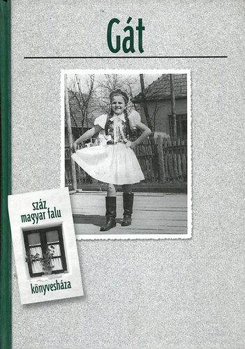 Botlik Jzsef - Gt (Szz magyar falu knyveshza)
