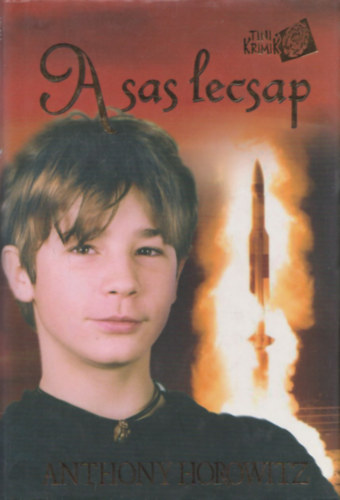 Anthony Horowitz - A sas lecsap