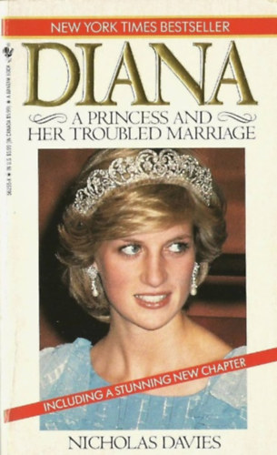 Nicholas Davies - Diana: A Princess and Her Troubled Marriage