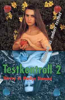 Diamond, Harvey Marilyn Diamond - Testkontroll 2.