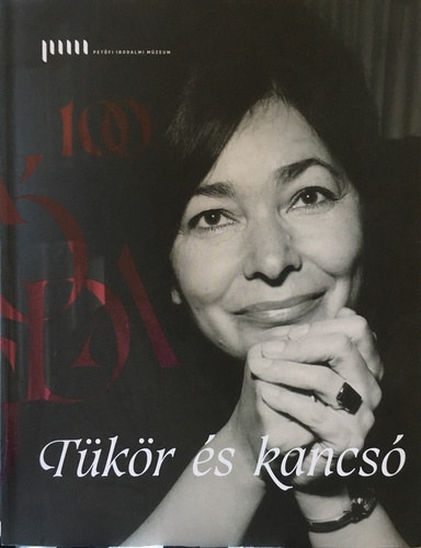 Borb�s Andrea Kiss Borb�la - T�k�r �s kancs� - Szab� Magda 100 (PIM kiad�s)