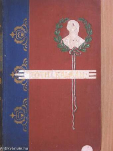 Tóth Kálmán - Tóth Kálmán összes költeményei II.