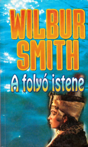 Wilbur Smith - A foly istene