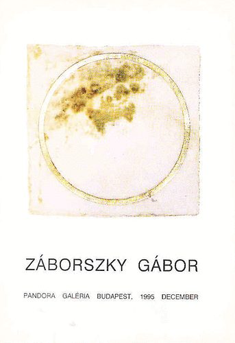 Zborszky Gbor (Pandora Galria, Budapest,1995 december)