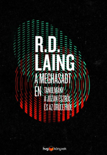 R.D Laing - A meghasadt n