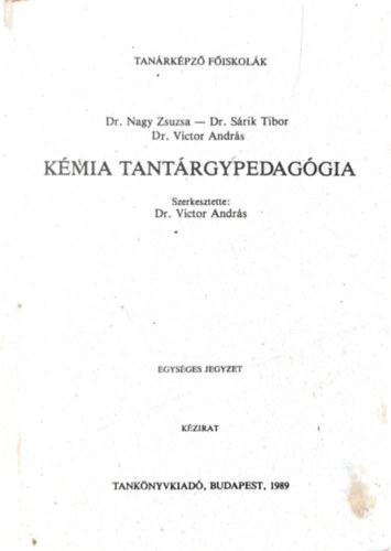 Dr. Dr. Srik Tibor, Dr. Victor Andrs Nagy Zsuzsa - Kmiai Tantrgypedaggia