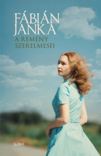 Fbin Janka - A remny szerelmesei