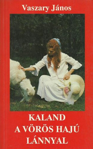 Vaszary János - Kaland a vörös hajú lánnyal (Magyar világ kiadás.)