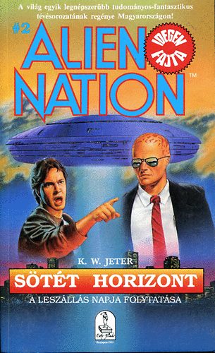 K.W. Jeter - Sötét horizont (Alien Nation)