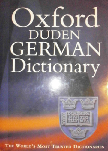 W. Scholze-Stubenrecht - J. B. Sykes  (szerk.) - Oxford-Duden German Dictionary