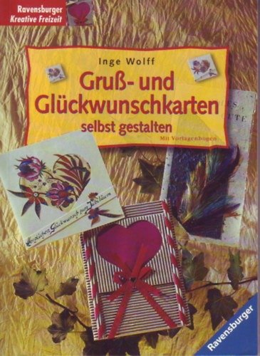 Inge Wolff - Gru�- und Gl�ckwunschkarten selbst gestalten