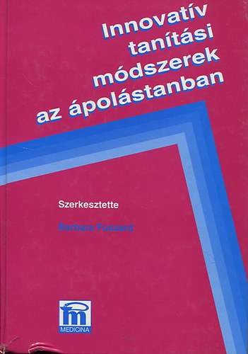 Barbara Fuszard - Innovat�v tan�t�si m�dszerek az �pol�stanban