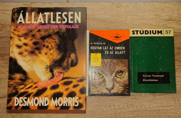 G�nter Tembrock, Dr. Weinstein P�l, Desmond Morris - 3 k�nyv az �llatok viselked�s�r�l: �llatl�lektan, Hogyan l�t az ember �s az �llat?, �llatlesen