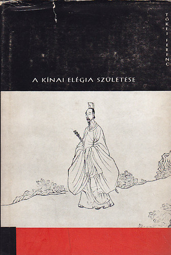 T�kei Ferenc - A k�nai el�gia sz�let�se