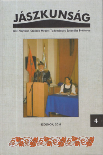 J�szkuns�g - A J�sz-Nagykun-Szolnok Megyei Tudom�nyos Egyes�let �vk�nyve 4.