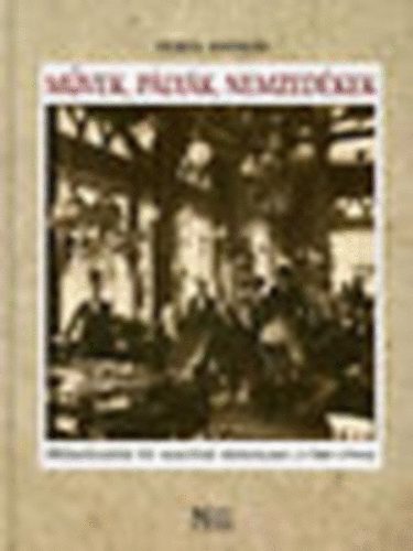 Veres Andrs - Mvek, plyk, nemzedkek - Msflszz v magyar irodalma (1780-1944)