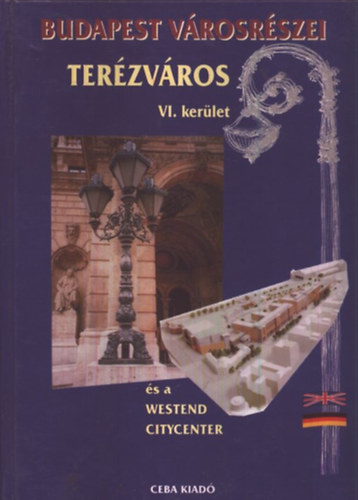 dr.  Kasza Sndor (fszerk.) - Terzvros VI. kerlet (Budapest vrosrszei 6.)