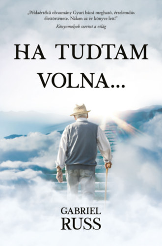 Gabriel Russ - Ha tudtam volna...