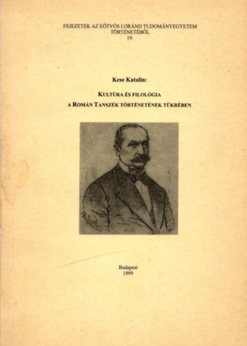 Kese Katalin - Kult�ra �s filol�gia a Rom�n Tansz�k t�rt�net�nek t�kr�ben