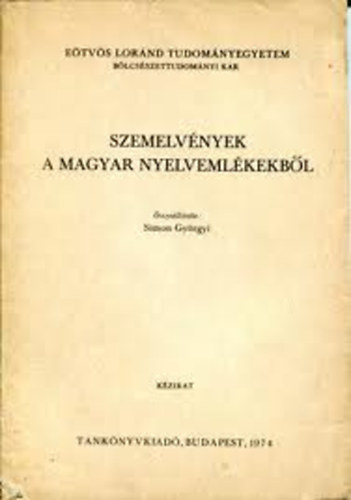 Simon Gy�rgyi szerk. - Szemelv�nyek a magyar nyelveml�kekb�l