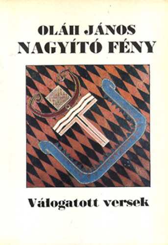 Ol�h J�nos - Nagy�t� F�ny - v�logatott versek 1959-1991 Els� kiad�s (Dedik�lt p�ld�ny)