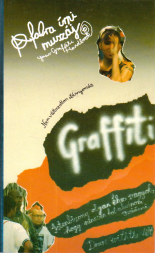 Salamon G.-Zalotay M.  (szerk.) - Graffiti (A falra �rni musz�j!)