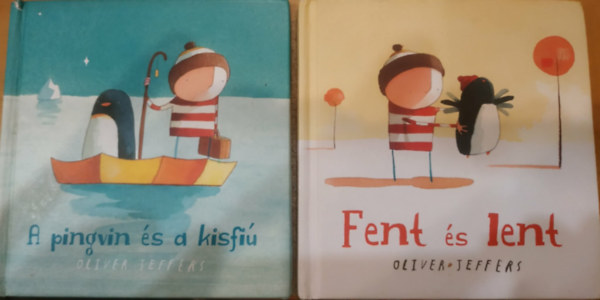 Oliver Jeffers - 2 db Oliver Jeffers: A pingvin és a kisfiú + Fent és lent