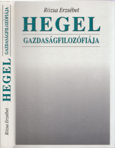 Rzsa Erzsbet - Hegel gazdasgfilozfija