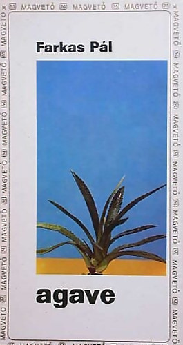 Farkas P�l - Agave
