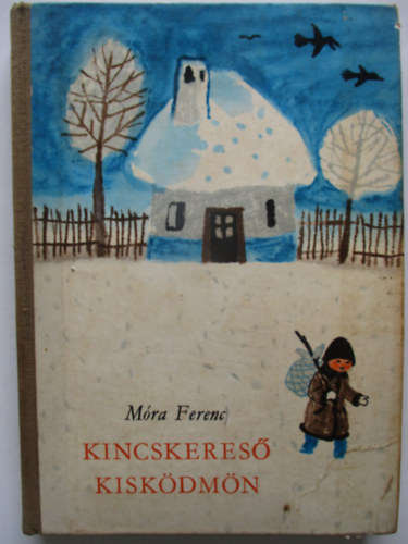 M�ra Ferenc - Kincskeres� kisk�dm�n