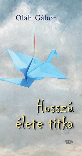 Ol�h G�bor - Hossz� �lete titka