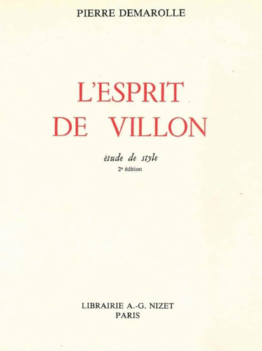 Pierre Demarolle - L' Esprit de Villon: Etude de Style (francia nyelven)