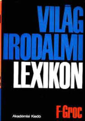 Vil�g Irodalmi Lexikon III. F-Groc