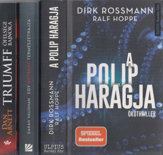 3db krimi - Dirk Rossmann-Ralf Hoppe: A polip haragja + Sarah Vaughan: Egy botrny termszetrajza + Dan Abnett: Triumff (felsge bajnoka)