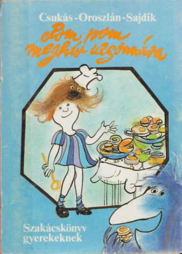 Csuks-Oroszln-Sajdik - Pom Pom meghv uzsonnra