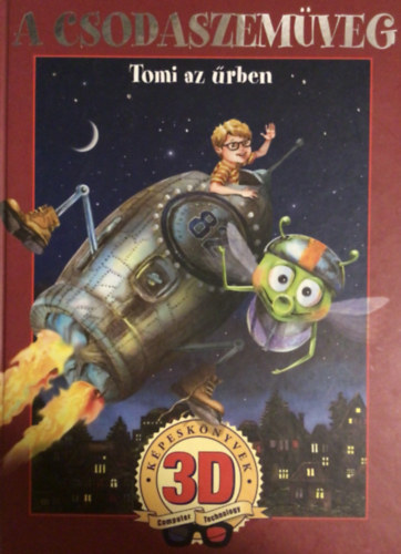 Moln�r Port Kriszta - A csodaszem�veg: Tomi az �rben (t�rhat�s� mesek�nyv)