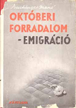 Buchinger Manó - Októberi forradalom-emigráció