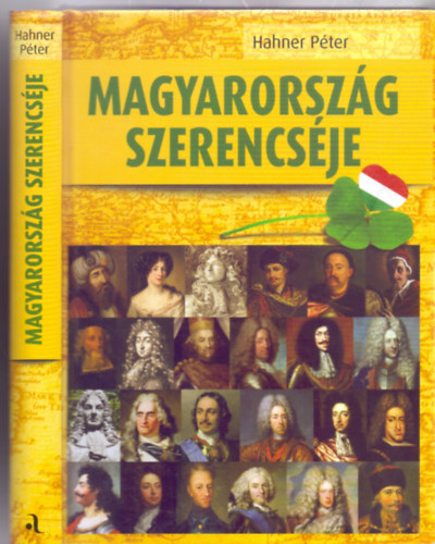 Hahner P�ter - Magyarorsz�g szerencs�je