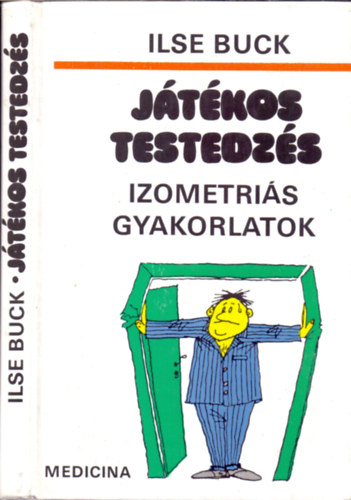Ilse Buck - J�t�kos testedz�s - Izometri�s gyakorlatok