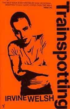 Irvine Welsh - Trainspotting (angol nyelv�)