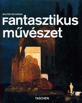 Walter Schurian - Fantasztikus m�v�szet