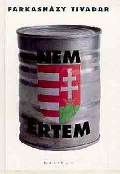 Farkash�zy Tivadar - Nem �rtem